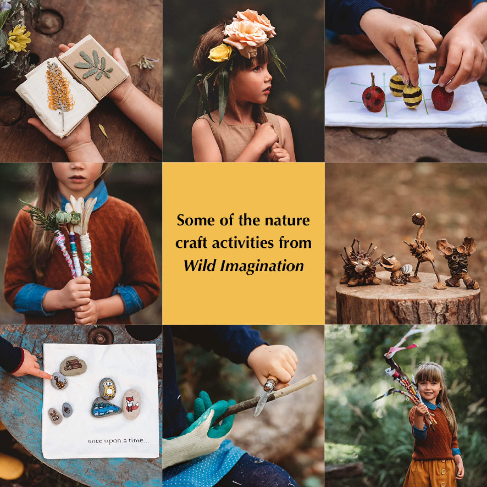 Some of the nature craft activities inside Wild Imagination, nature craft projects for kids book, made in Australia by Your Wild Books.