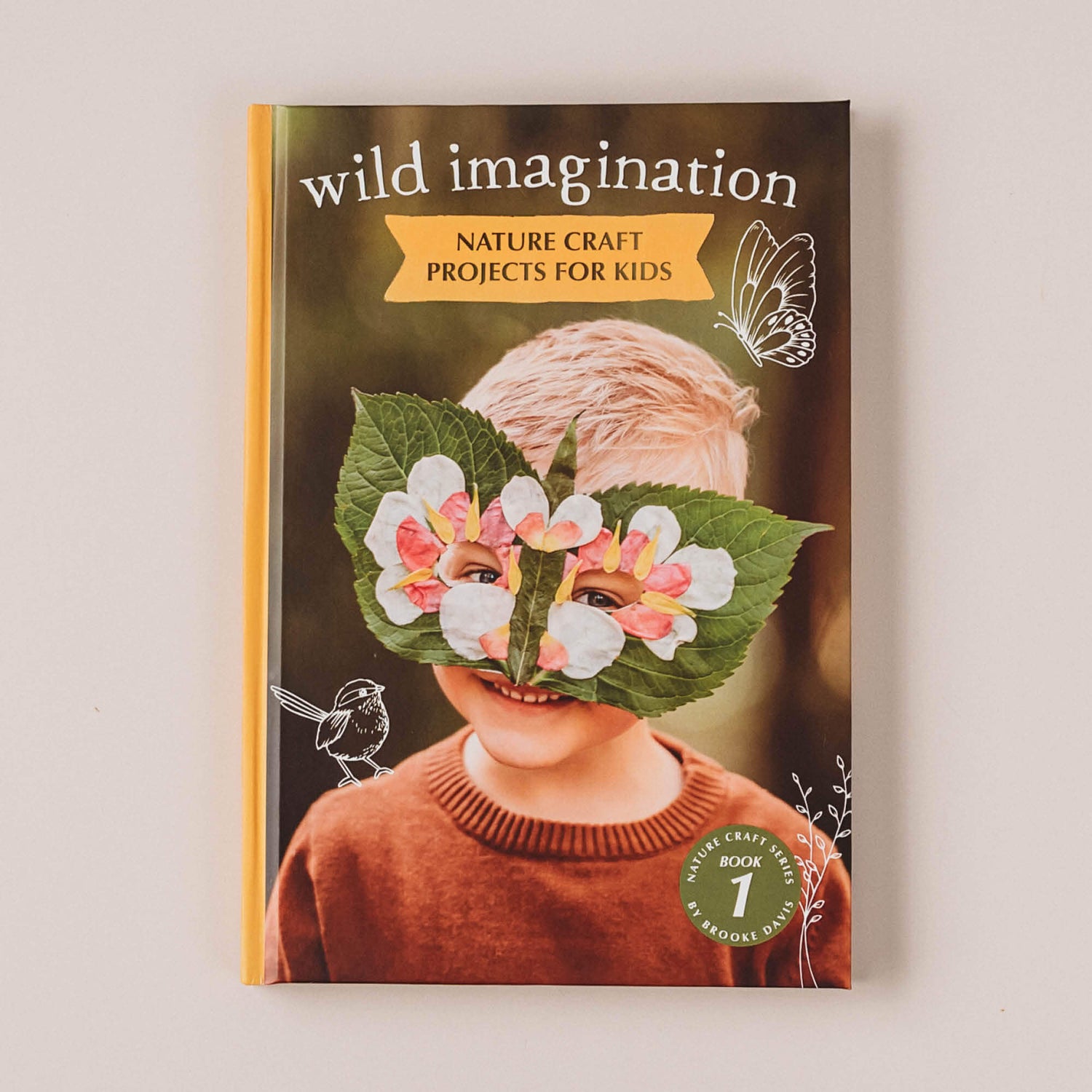 Wild Imagination, nature craft projects for kids book, made in Australia by Your Wild Books. 
