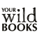 Your Wild Books | nature play books to help kids get outside and connect with nature. More green time. Less screen time.
