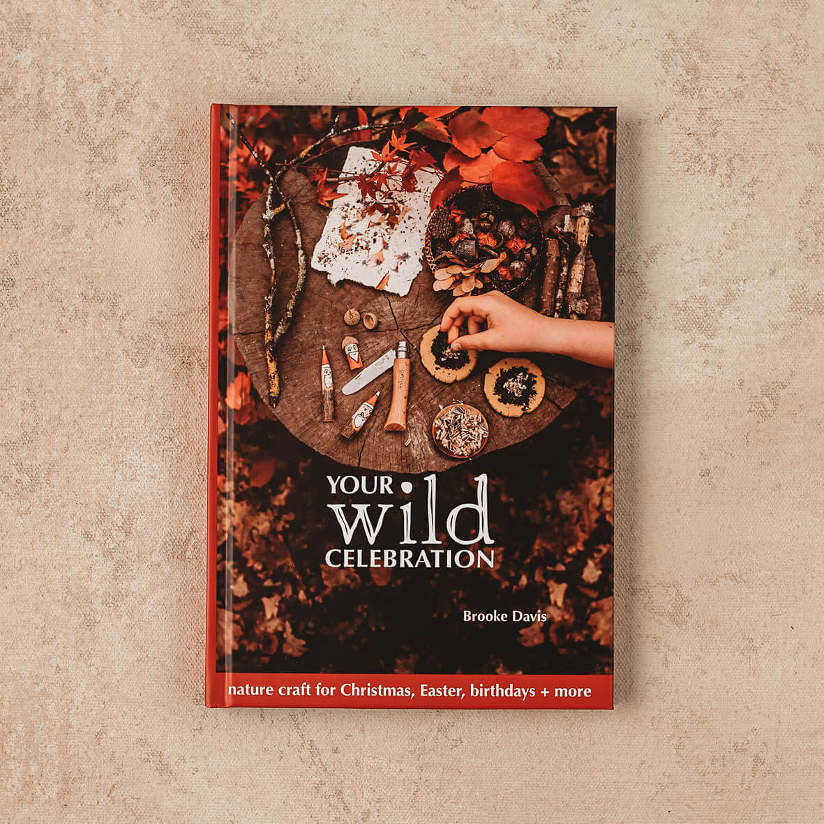 Your Wild Celebration book, nature craft for Christmas, Easter, birthdays and more. Made in Australia by Your Wild Books.
