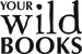 Your Wild Books